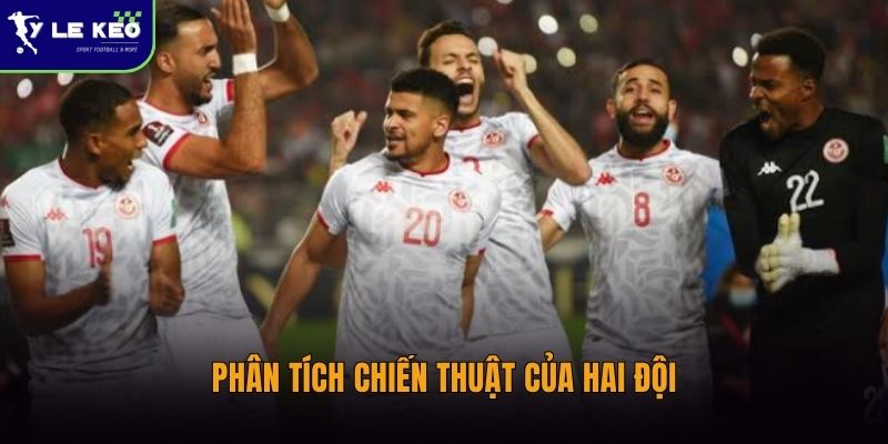 Phân tích chiến thuật của hai đội