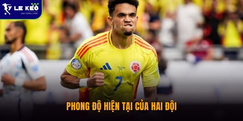 Phong độ hiện tại của hai đội