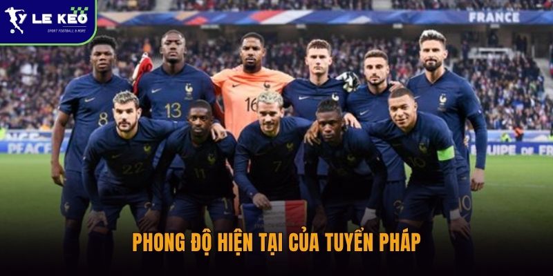 Phong độ hiện tại của tuyển Pháp
